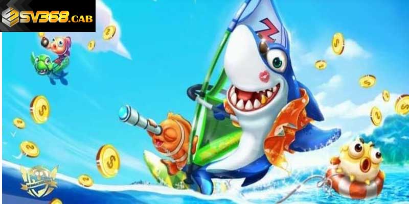 Bắn cá - Nơi hốt bạc cho game thủ tại Sv368