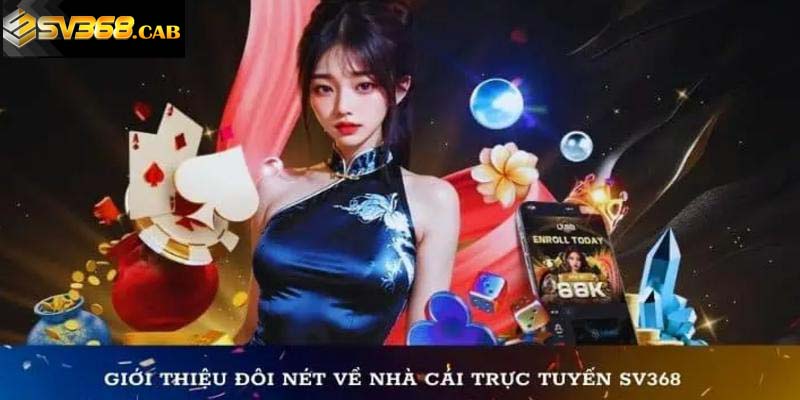 Tổng quan về siêu nhà cái Sv368